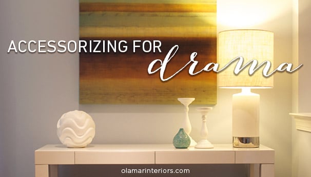 Simple Tips for Layering and Accessorizing your Surfaces for Drama
