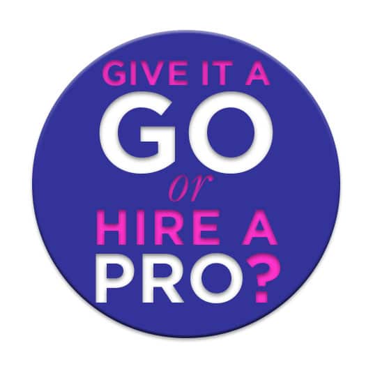 When To Give It A Go And When To Hire A Pro For Your Design Project